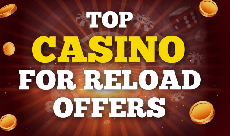 Best Reload Bonus Casino Casino Reload Bonus